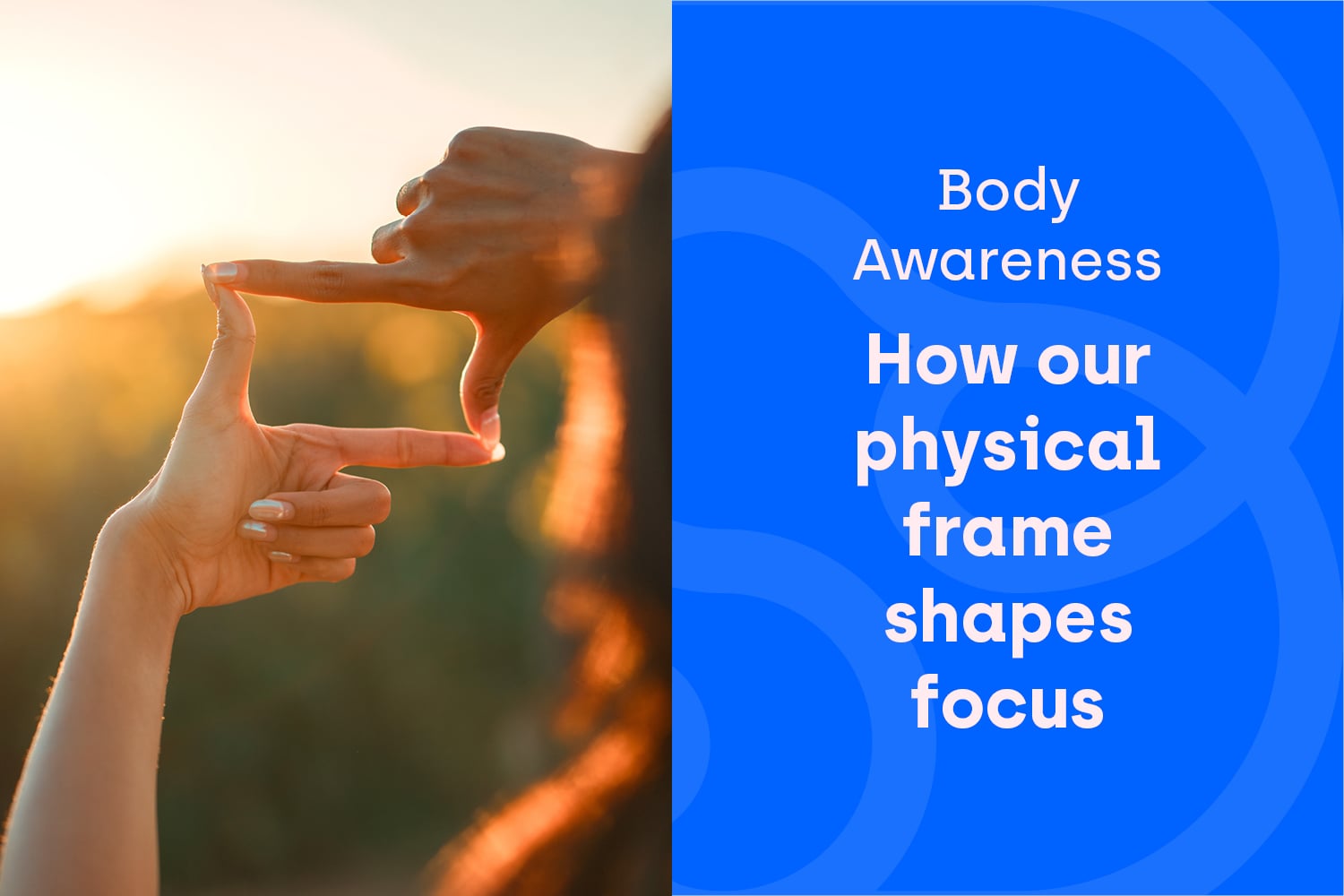 The Internal Map of Us: How Our Frame Shapes Our Focus